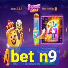 bet n9